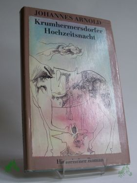 Product image 1 of the product “Krumhermersdorfer Hochzeitsnacht : histor. Roman / Johannes Arno ”
