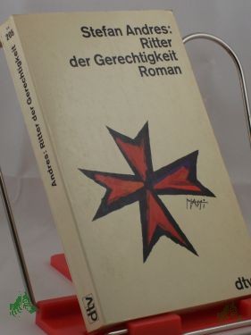 Artikelbild 1 des Artikels “Ritter der Gerechtigkeit : Roman / Stefan Andres “