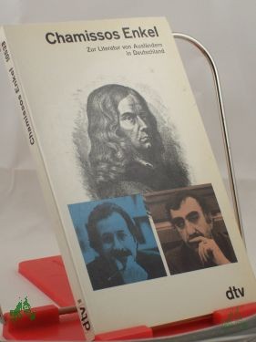 Artikelbild 1 des Artikels “Chamissos Enkel : Literatur von Ausländern in Deutschland / hrsg. von Heinz Friedrich “