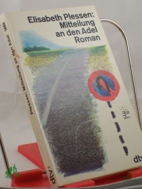 Artikelbild 1 des Artikels “Mitteilung an den Adel : Roman / Elisabeth Plessen “