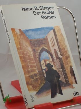 Artikelbild 1 des Artikels “Der Büsser : Roman / Isaac Bashevis Singer. Dt. von Gertrud Baruch “