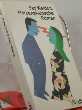 Product image 1 of the product “Herzenswünsche : Roman / Fay Weldon. Dt. von Sabine Hedinger ”