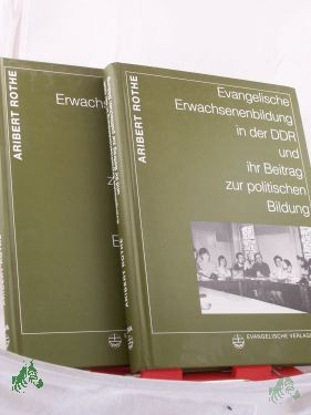 Artikelbild 1 des Artikels “Evangelische Erwachsenenbildung in der DDR. Ihr Beitrag zur politischen Bildung, Band 1 und Band 2 Exemplarische Quellentexte “