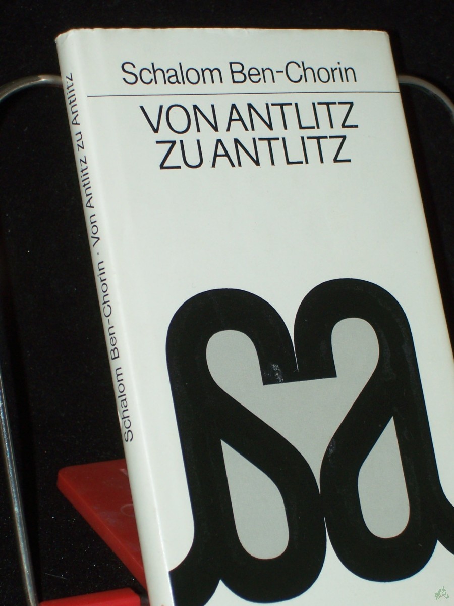 Artikelbild 1 des Artikels “Von Antlitz zu Antlitz : Beiträge zum Gespräch zwischen Judentum und Christentum / Schalom Ben-Chorin “