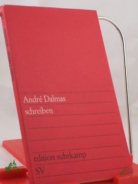 Product image 1 of the product “schreiben / Andre Dalmas. Aus d. Franz. übers. von Wibke v. Bonin ”