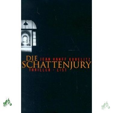 Artikelbild 1 des Artikels “Die Schattenjury : Roman / Jean Hanff Korelitz. Aus dem amerikan. Engl. von Michaela Grabinger “