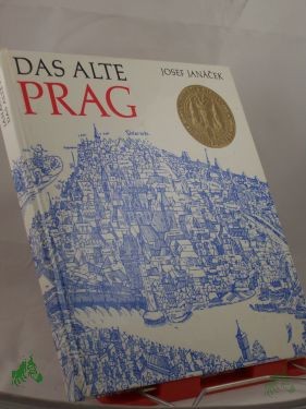 Artikelbild 1 des Artikels “Das alte Prag / Josef Janacek. Mit Bildern von Josef Ehm. Aus d. Tschech. von Wolf B. Oerter “