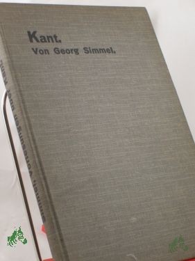 Artikelbild 1 des Artikels “Kant : 16 Vorlesungen / geh. an d. Berliner Univ. von Georg Simmel “
