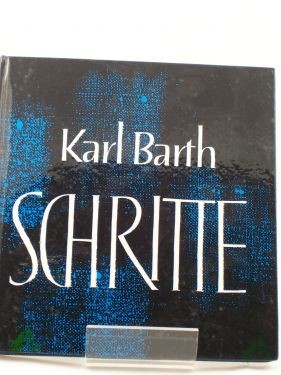 Artikelbild 1 des Artikels “Schritte : Eine Ausw. / Karl Barth. besorgt von Robert Frick, geschrieben von Kurt Wolff “