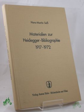 Artikelbild 1 des Artikels “Materialien zur Heidegger-Bibliographie : 1917 - 1972 / unter Mitarb. von R. M. Gabitova u. a. hrsg. von Hans Martin Sass “