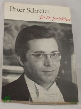 Product image 1 of the product “Peter Schreier / für Sie porträtiert von Gottfried Schmiedel ”