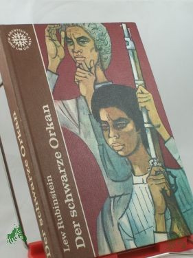 Product image 1 of the product “Der schwarze Orkan / Lew Rubinstein. Aus d. Russ. übertr. v. Roswitha Buschmann. Illustrationen v. Jose? Sancha ”