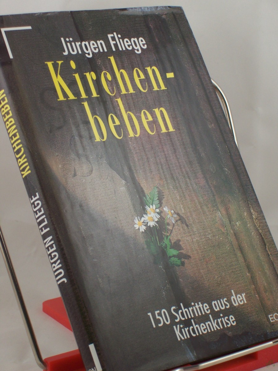 Artikelbild 1 des Artikels “Kirchenbeben : 150 Schritte aus der Kirchenkrise / Jürgen Fliege “