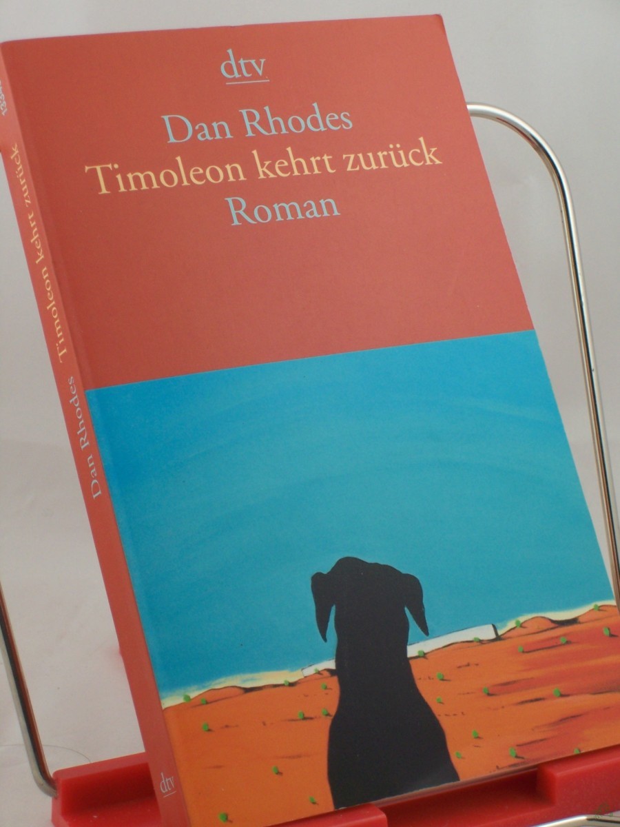 Product image 1 of the product “Timoleon kehrt zurück : Roman / Dan Rhodes. Aus dem Engl. von Christa Schuenke ”