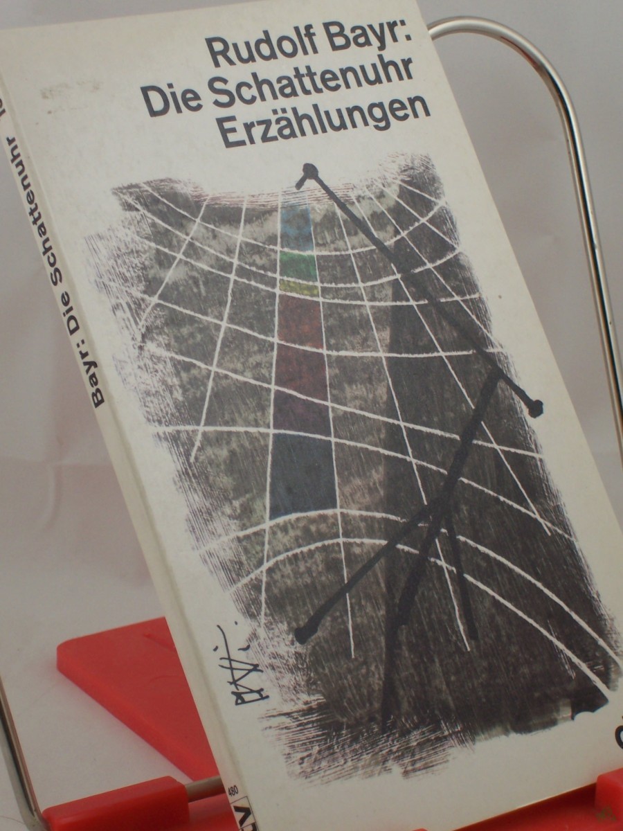 Product image 1 of the product “Die Schattenuhr : Erzählungen / Rudolf Bayr ”