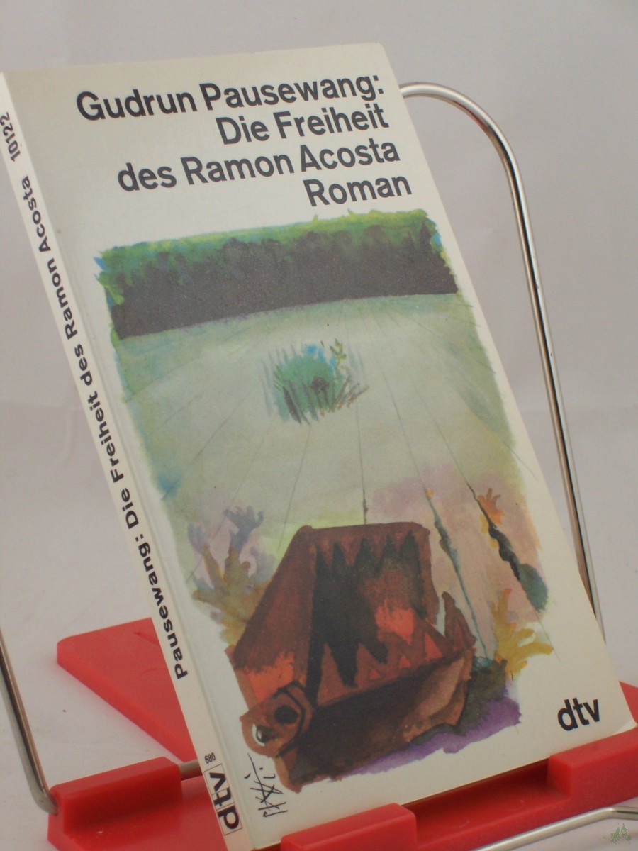 Artikelbild 1 des Artikels “Die Freiheit des Ramon Acosta : Roman / Gudrun Pausewang “