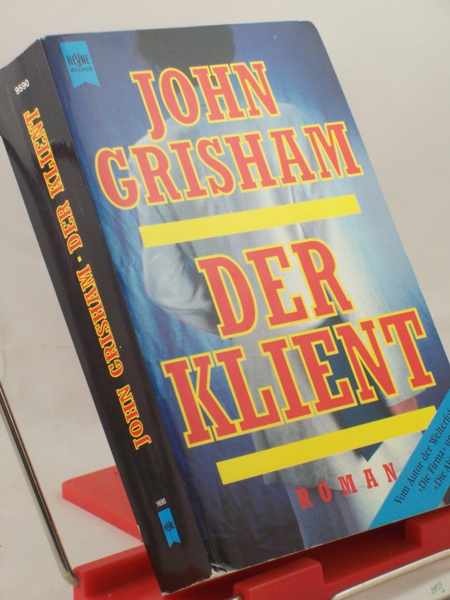 Artikelbild 1 des Artikels “Der Klient : Roman / John Grisham. Aus dem Amerikan. von Christel Wiemken “