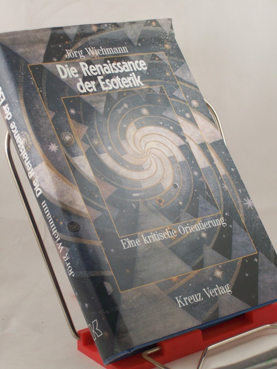 Product image 1 of the product “Die Renaissance der Esoterik : eine kritische Orientierung / Jörg Wichmann ”