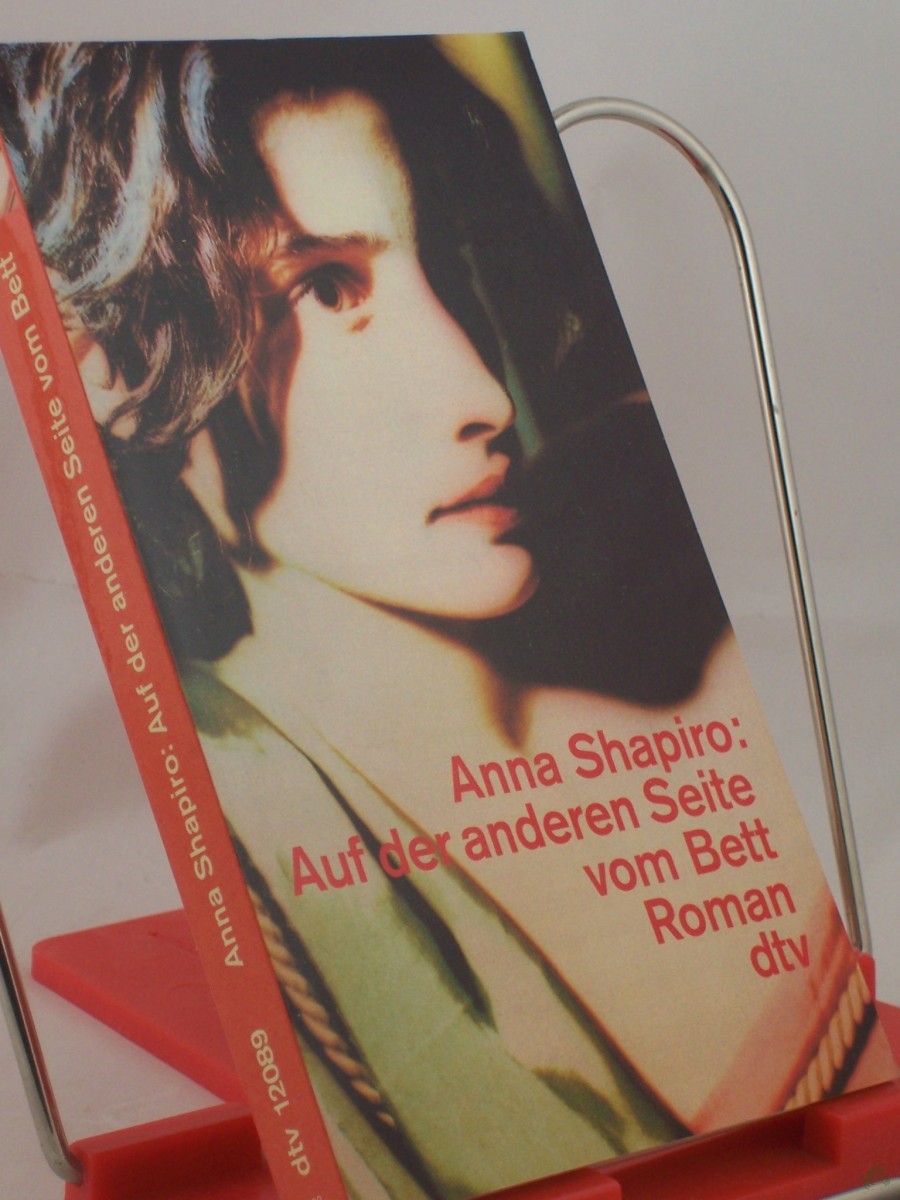 Artikelbild 1 des Artikels “Auf der anderen Seite vom Bett : Roman / Anna Shapiro. Dt. von Susanne Aeckerle “