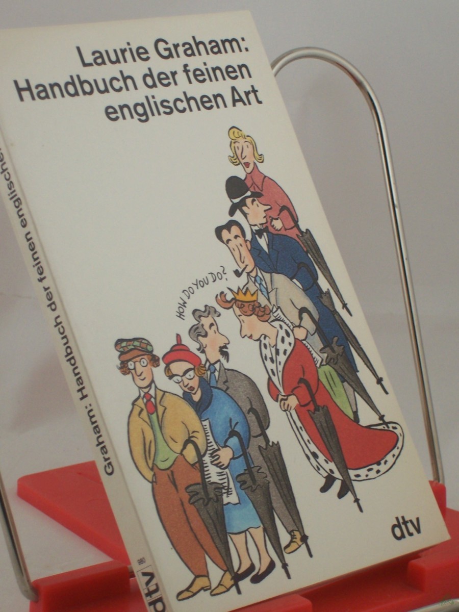 Product image 1 of the product “Handbuch der feinen englischen Art / Laurie Graham. Dt. von Amanda Loewenthal. Mit Cartoons von Gray Jolliffe ”