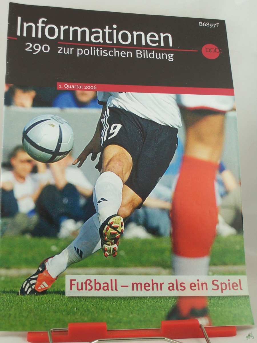 Artikelbild 1 des Artikels “1. Quartal 2006, Fußball mehr als ein Spiel “