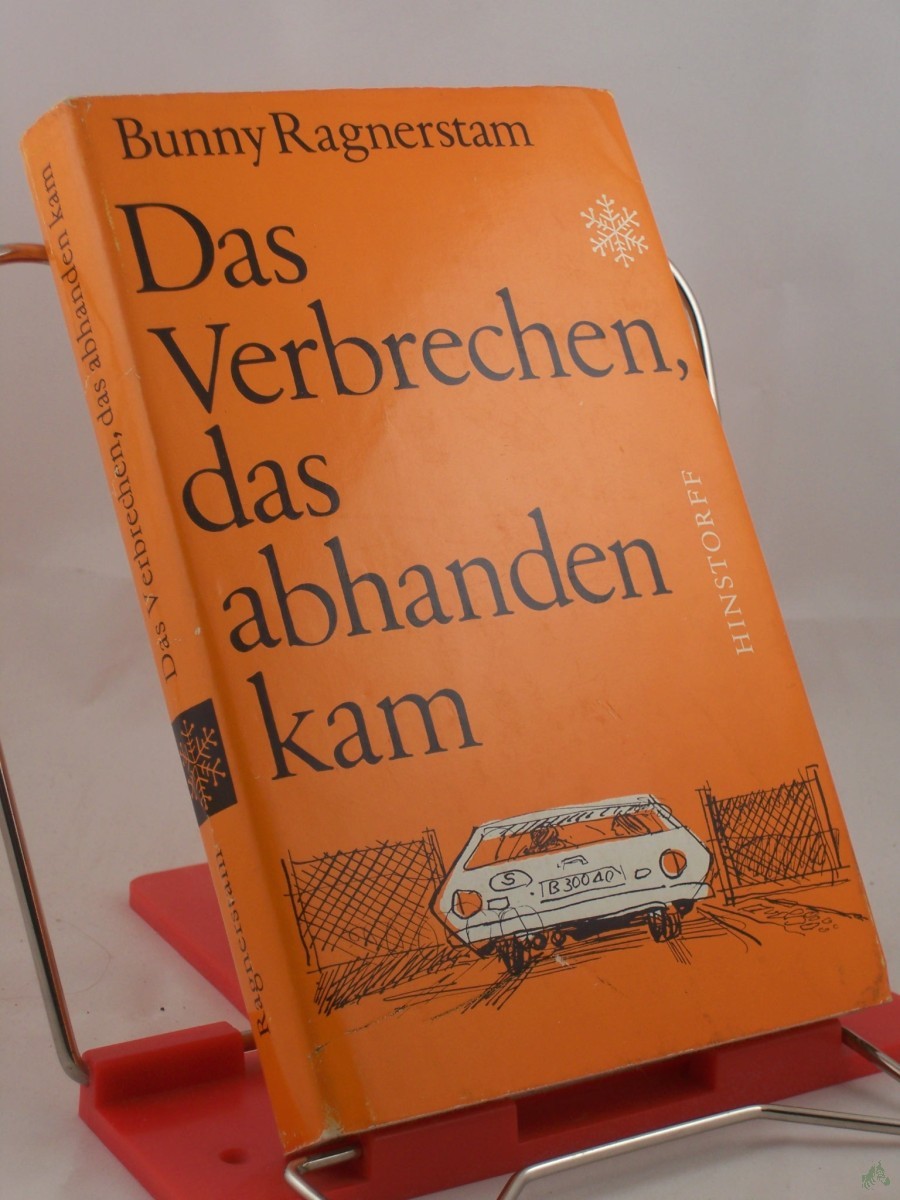 Product image 1 of the product “Das Verbrechen, das abhanden kam : Roman / Bunny Ragnerstam. Aus d. Schwed. von Margot Tag ”