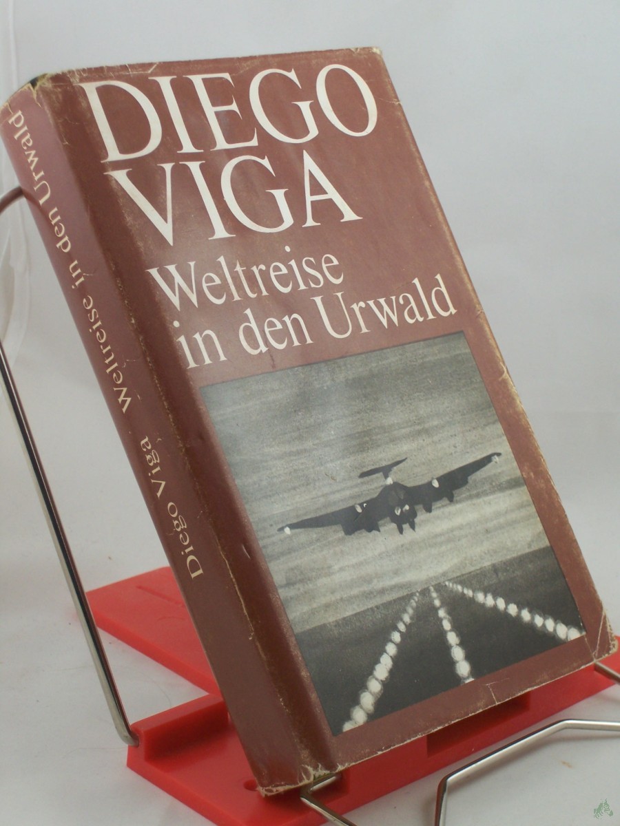 Artikelbild 1 des Artikels “Weltreise in den Urwald : Roman / Diego Viga. Illustrationen: Heinz Handschick “
