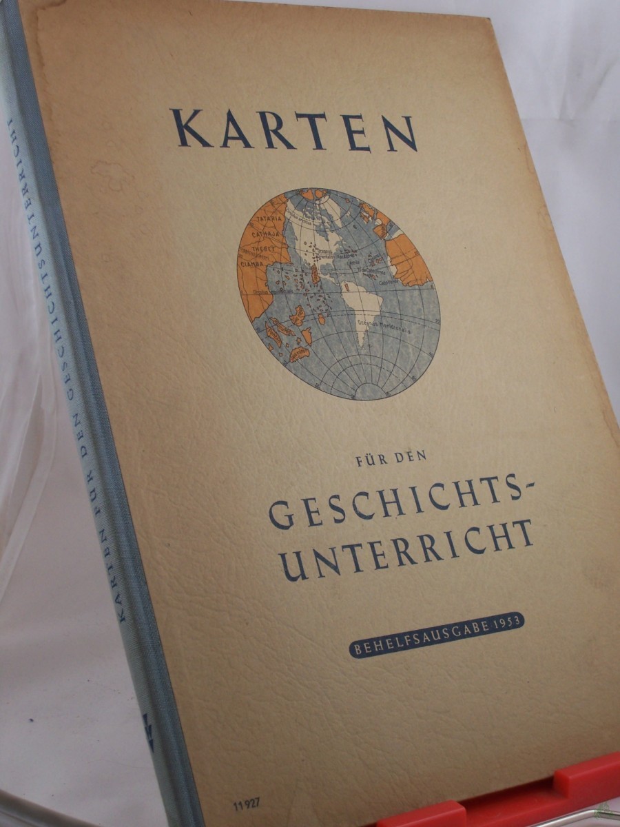 Artikelbild 1 des Artikels “Karten für den Geschichtsunterricht / Red. Bearb.: Gerhard Ziegler. Kartogr. Bearb.: Walter Heidenreuter “