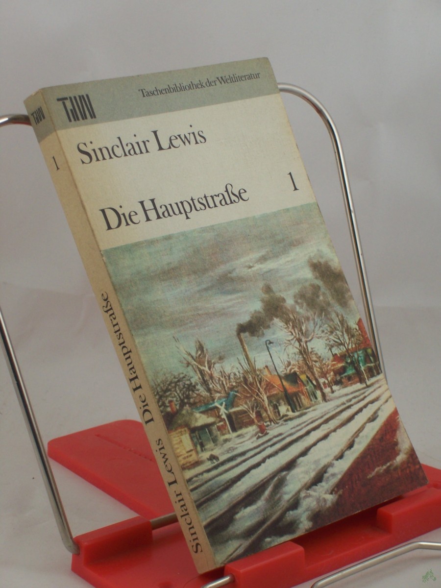 Artikelbild 1 des Artikels “Die Hauptstrasse / Sinclair Lewis. [Dt. von Franz Fein, erg. von Eva Schafferus], Band 1 “