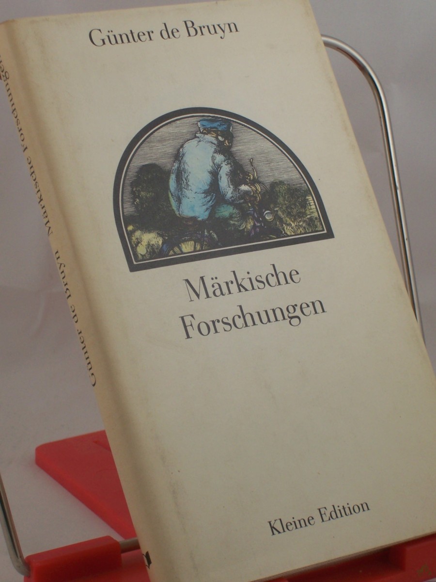 Product image 1 of the product “Märkische Forschungen : Erzählung für Freunde d. Literaturgeschichte / Günter de Bruyn. Holzstiche: Karl-Georg Hirsch ”