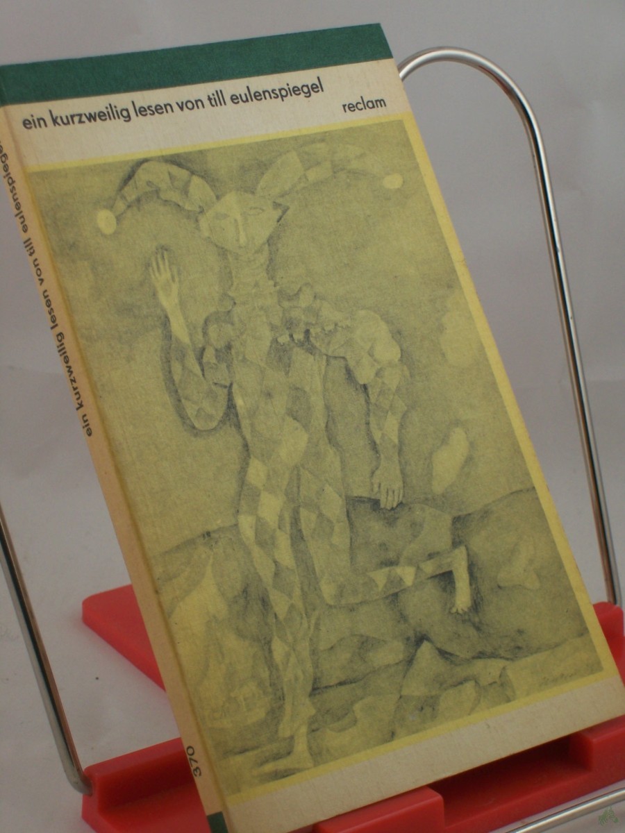 Artikelbild 1 des Artikels “Ein kurzweilig Lesen von Till Eulenspiegel, geboren aus dem Land zu Braunschweig : wie er sein Leben vollbracht hat ; 25 seiner Geschichten / hrsg. von Günter Jäckel “