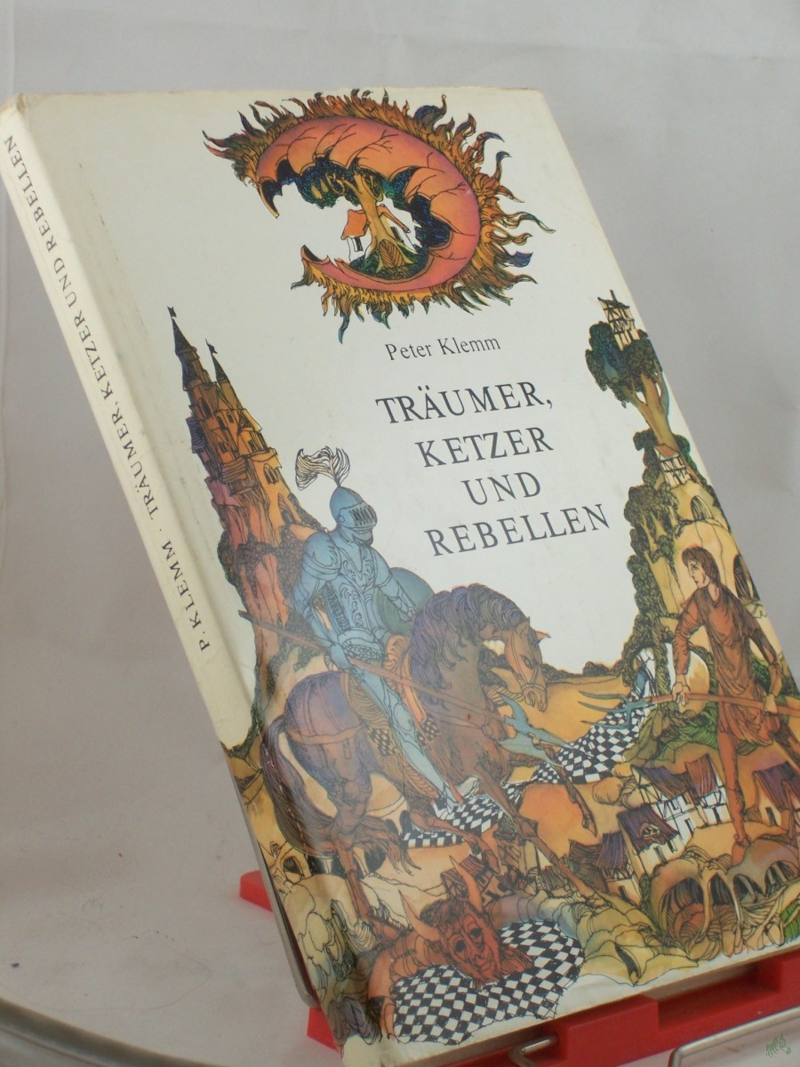 Artikelbild 1 des Artikels “Träumer, Ketzer und Rebellen / Peter Klemm. Illustrationen v. Horst Bartsch “
