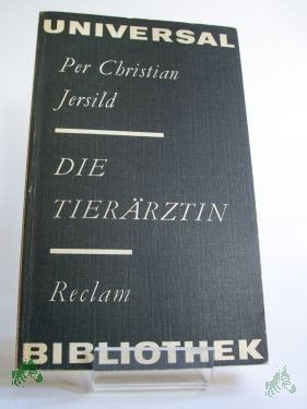 Artikelbild 1 des Artikels “Die Tierärztin : Roman / Per Christian Jersild. Aus d. Schwed. Übers. von Heidi Ruddigkeit. Bearb. von Udo Birckenholz. Nachw. von Hans-Jürgen Hube “