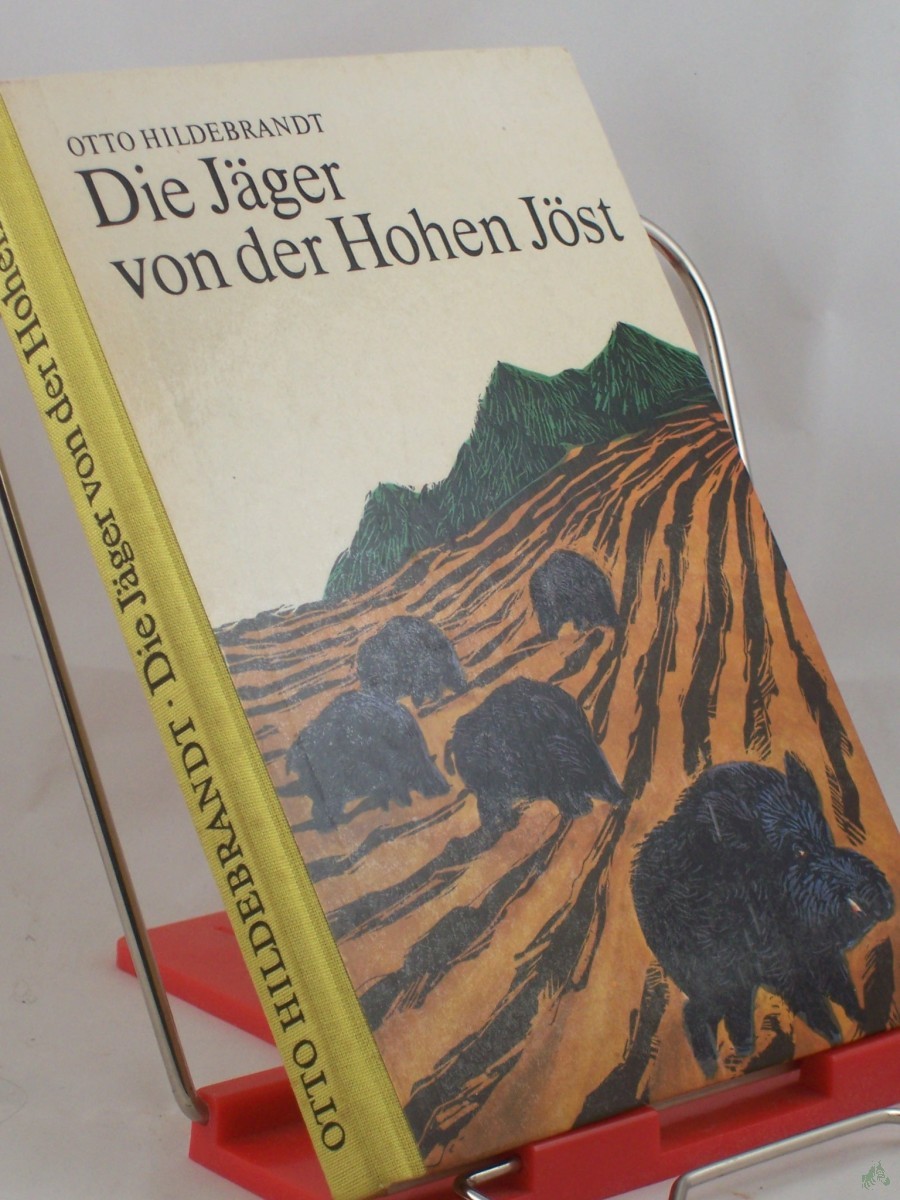 Artikelbild 1 des Artikels “Die Jäger von der hohen Jöst / Otto Hildebrandt. Illustrationen von Rainer Zieger “