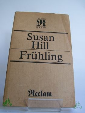 Artikelbild 1 des Artikels “Frühling / Susan Hill. Übers. von Hannelore Winter. Nachdichtungen von Heinz Czechowski. Mit e. Nachw. von Hans-Jochen Sander “