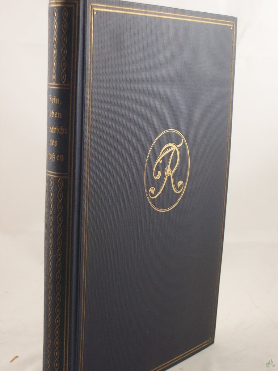 Product image 1 of the product “Friedrich der Große : Ein Bild seines Lebens und Schaffens / Max Hein ”