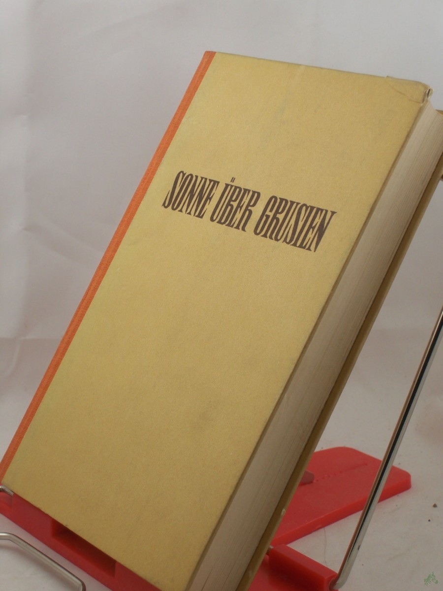 Product image 1 of the product “Sonne über Grusien / Alexander Tscheischwili. Aus d. Russ. ins Dt. übertr. von Manfred von Busch ”