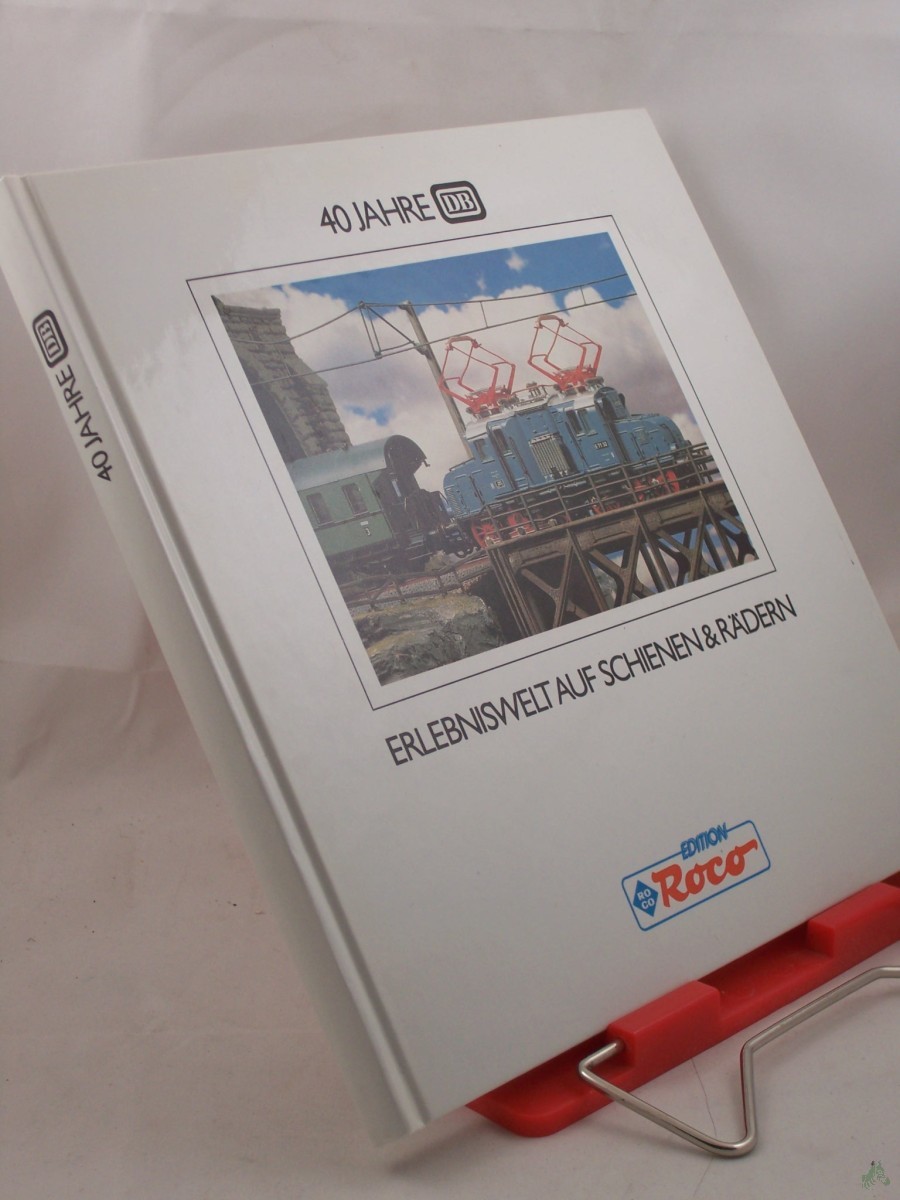 Product image 1 of the product “40 Jahre DB, Elebniswelt auf Schienen und Rädern ”