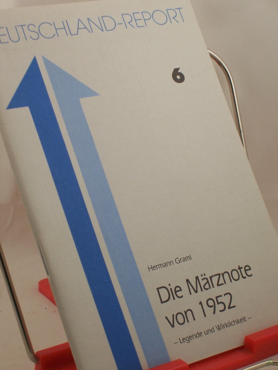 Product image 1 of the product “Die Märznote von 1952 : Legende und Wirklichkeit / Hermann Graml. In Zs.-Arb. mit d. Konrad-Adenauer-Stiftung e.V., St. Augustin ”