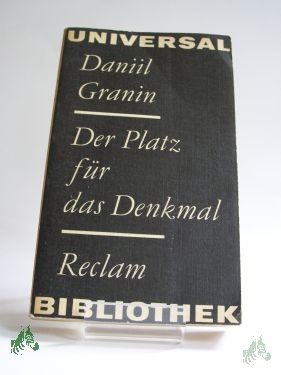 Product image 1 of the product “Der Platz für das Denkmal : Novellen u. Erzählungen ; aus d. Russ. / Daniil Granin. Hrsg. von Ralf Schröder ”