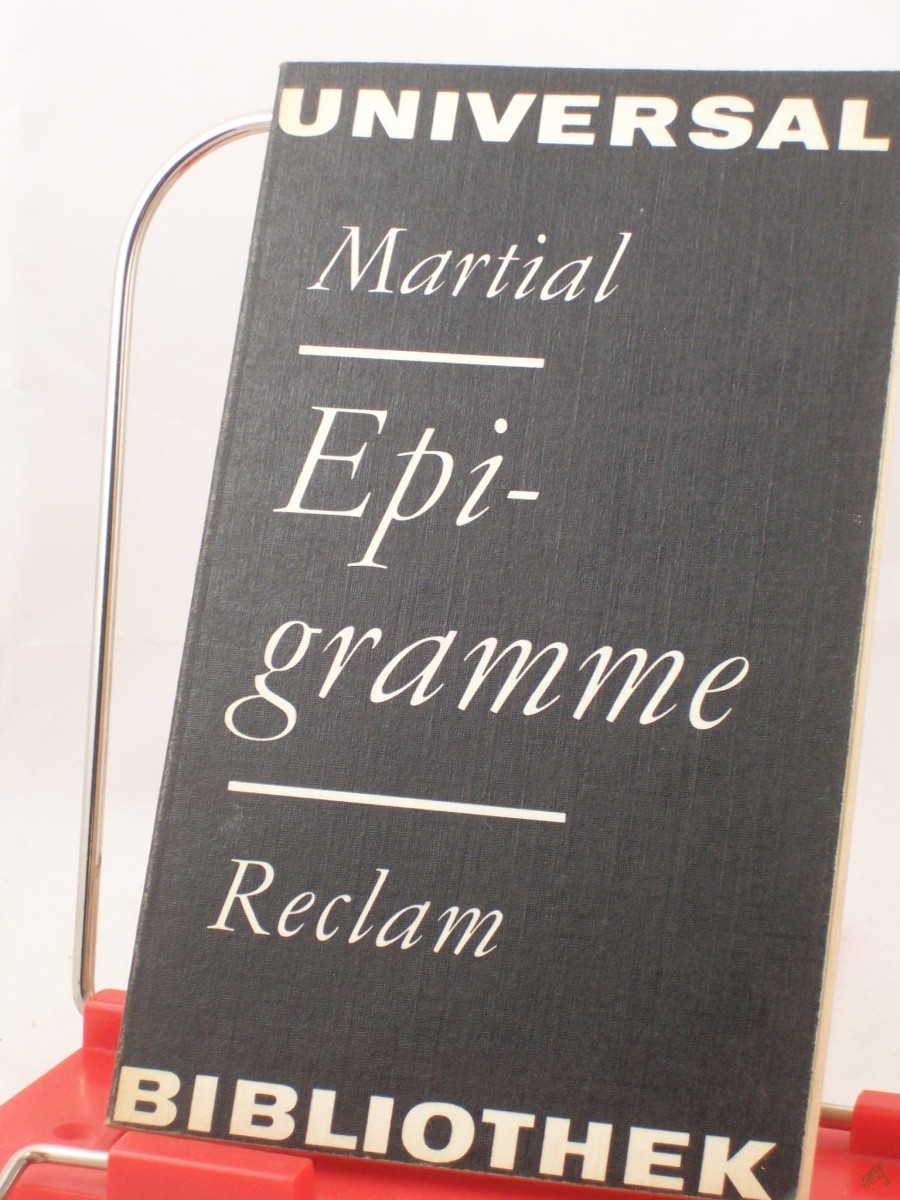 Artikelbild 1 des Artikels “Epigramme : Ausw. / Marcus Valerius Martialis. Aus d. Latein. Ausw., Übers., Nachw. u. Anm. von Walter Hofmann “