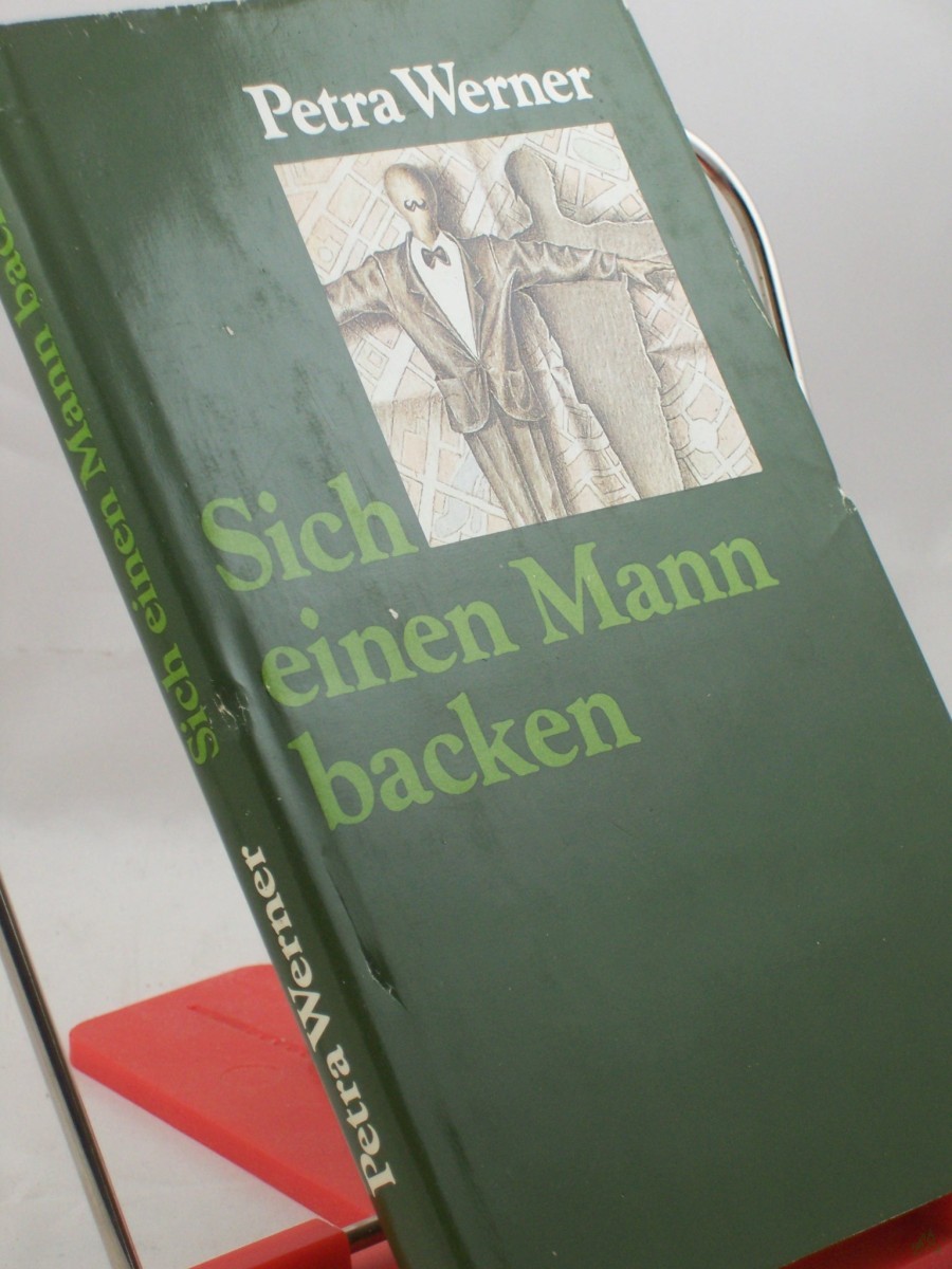 Artikelbild 1 des Artikels “Sich einen Mann backen : Kurzgeschichten / Petra Werner “
