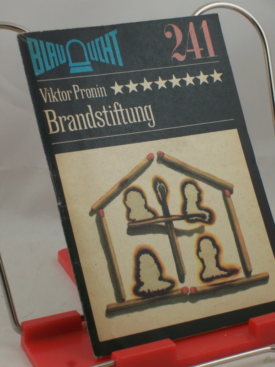 Artikelbild 1 des Artikels “Brandstiftung : Kriminalerzählung / Viktor Pronin. Aus d. Russ. von Helga Gutsche “