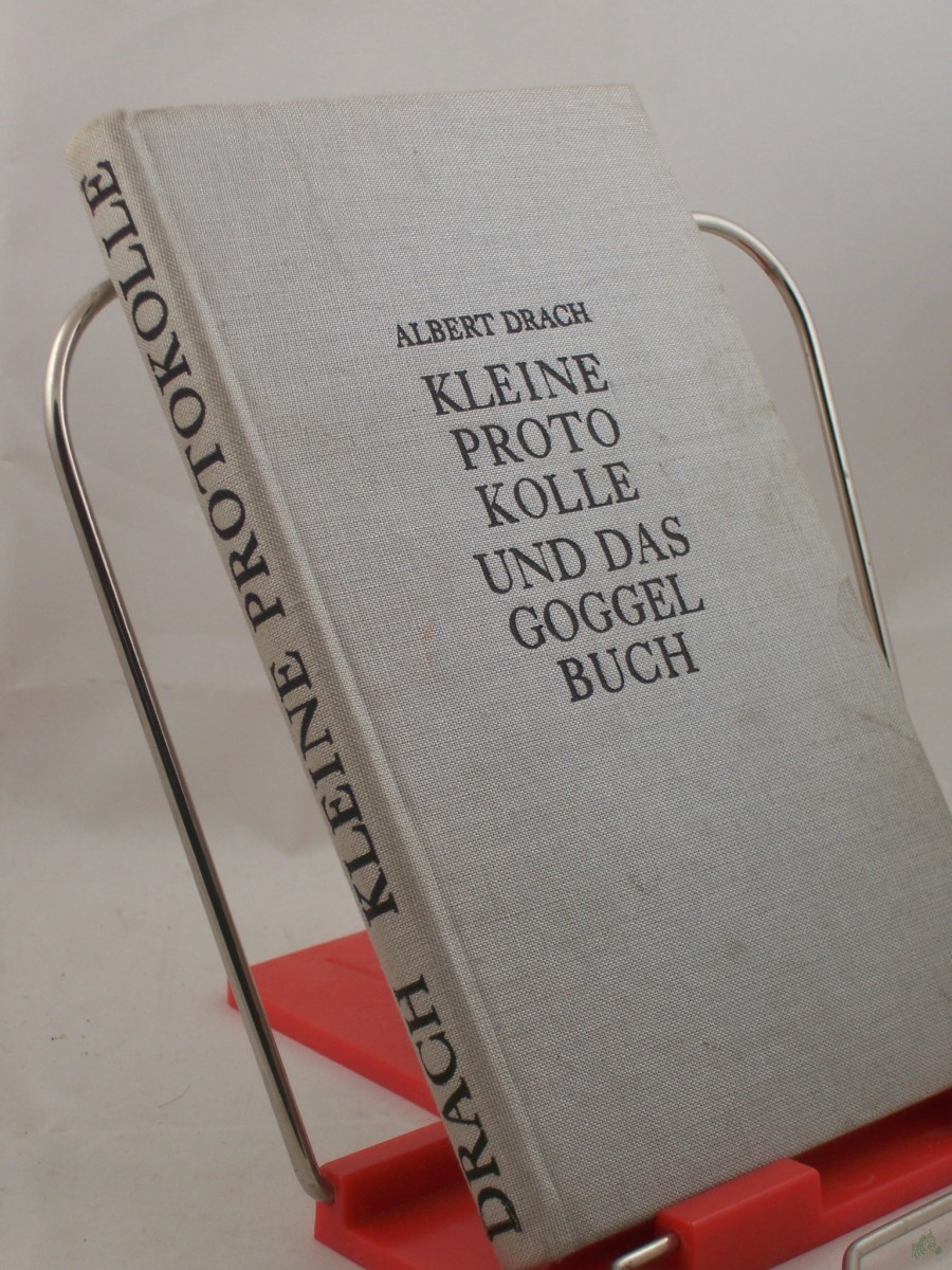 Artikelbild 1 des Artikels “Kleine Protokolle und das Goggelbuch / Albert Drach “