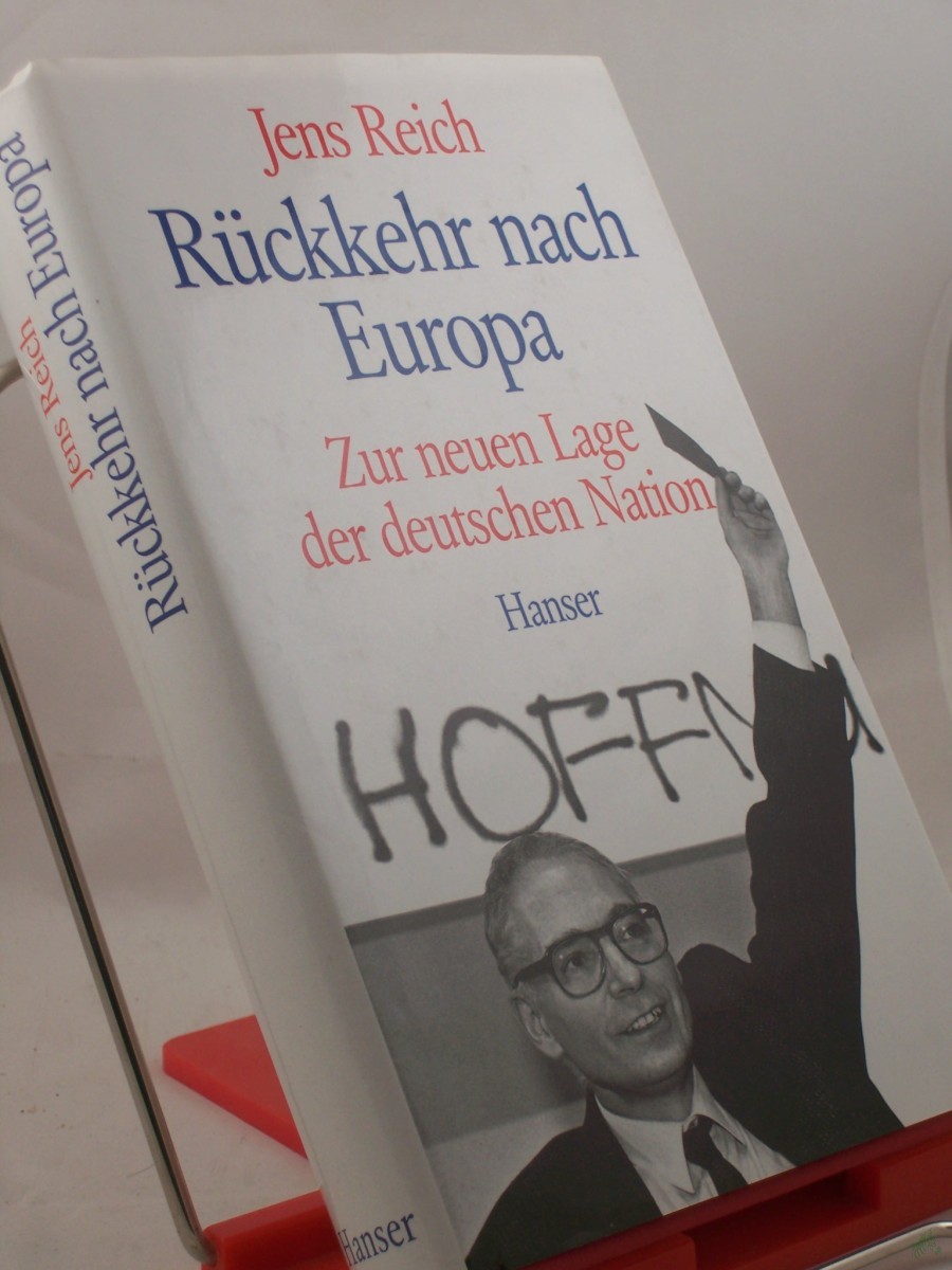 Artikelbild 1 des Artikels “Rückkehr nach Europa : Bericht zur neuen Lage der deutschen Nation / Jens Reich “