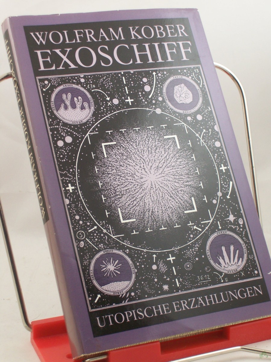 Product image 1 of the product “Exoschiff : utop. Erzählungen / Wolfram Kober ”