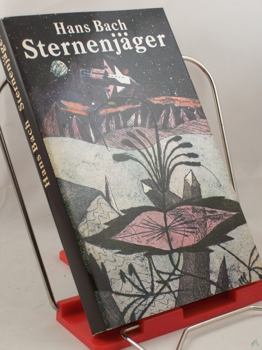 Artikelbild 1 des Artikels “Sternenjäger : phantast. Erzählungen / Hans Bach “