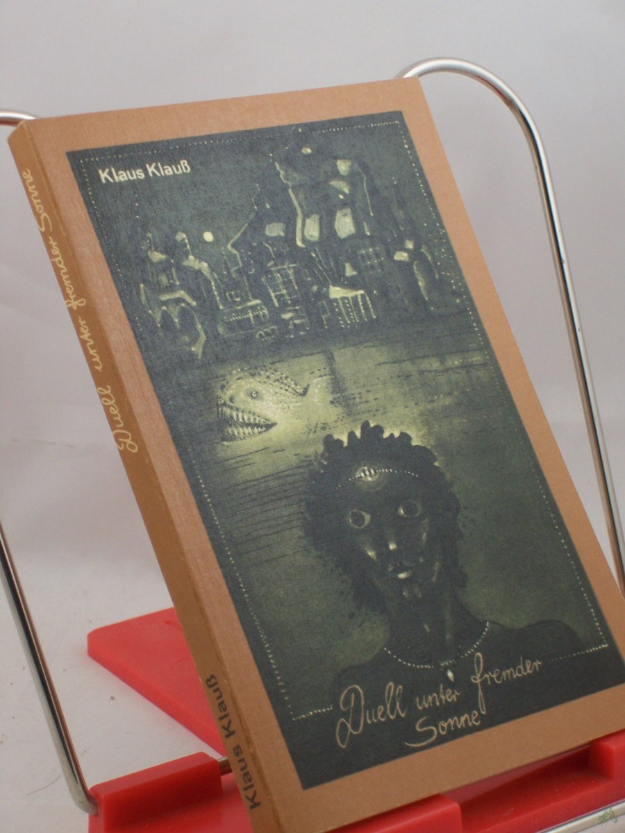 Artikelbild 1 des Artikels “Duell unter fremder Sonne / Klaus Klauß “