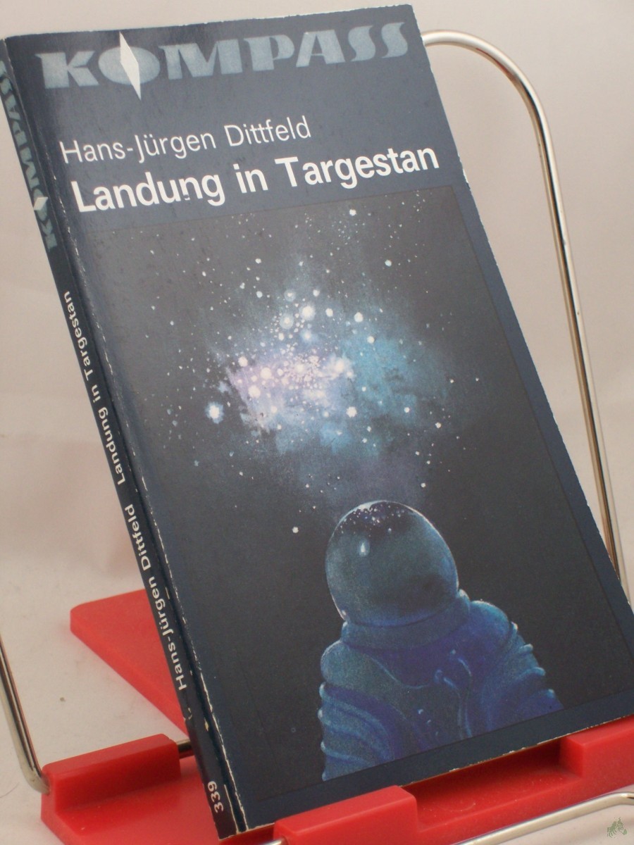 Product image 1 of the product “Landung in Targestan : phantast. Erzählungen / Hans-Jürgen Dittfeld ”