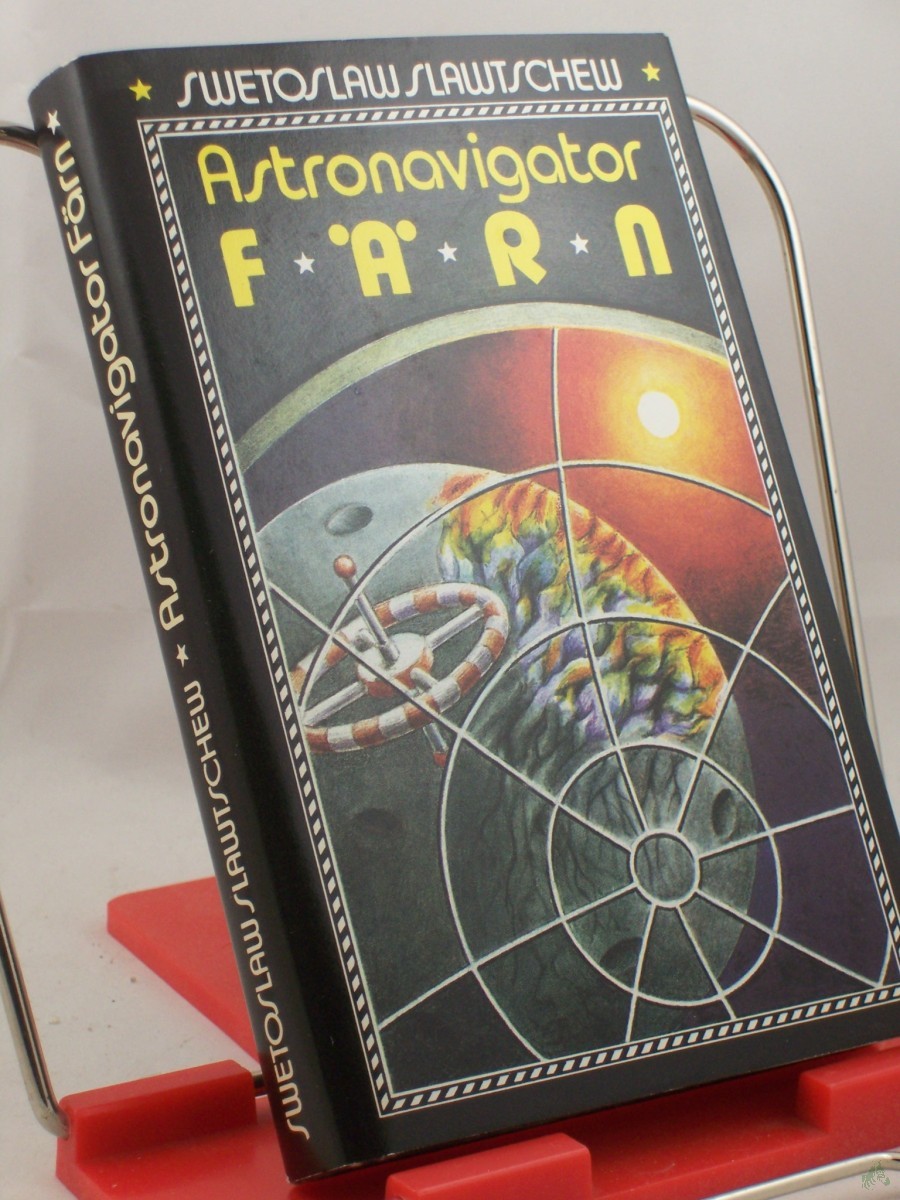 Artikelbild 1 des Artikels “Astronavigator Färn : Science-fiction-Erzählungen / Swetoslaw Slawtschew “